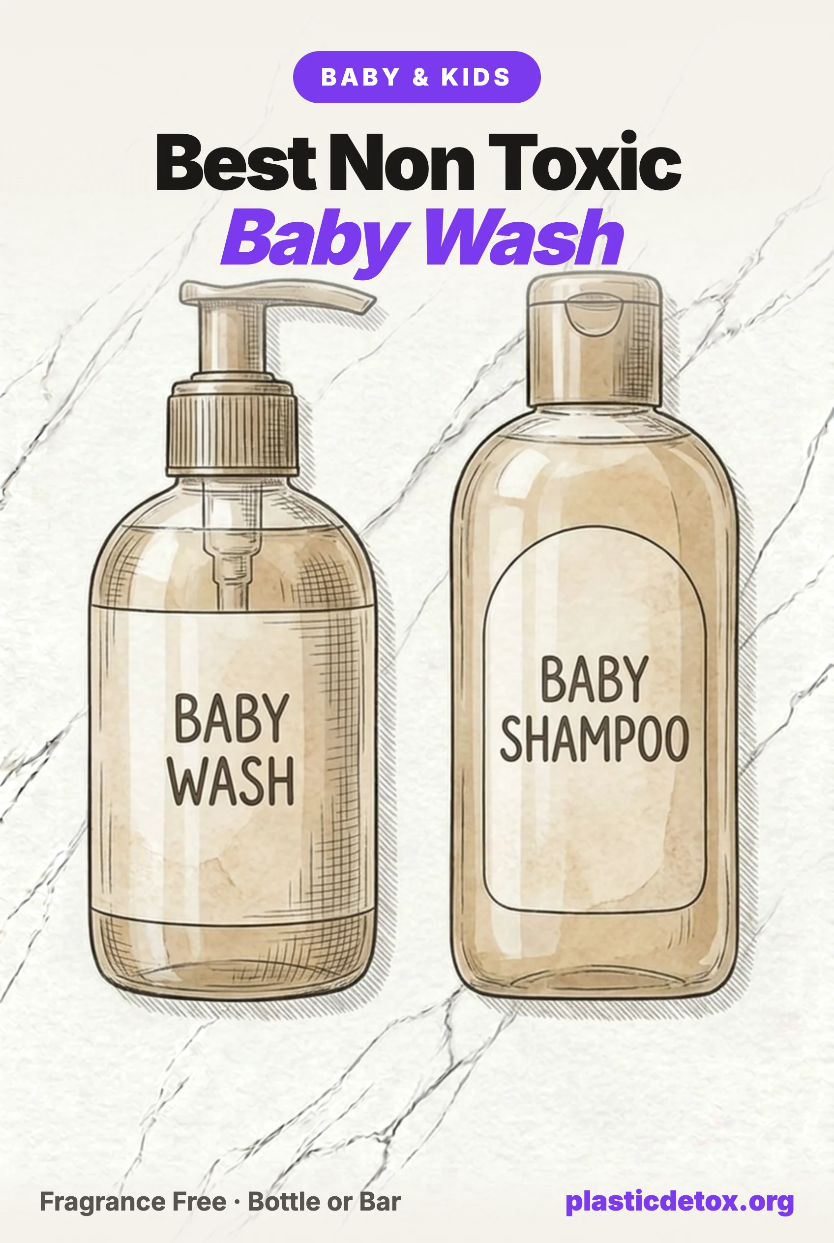 Best non toxic baby wash and shampoo: a baby wash pump bottle and a baby shampoo bottle, fragrance free, bottle or bar